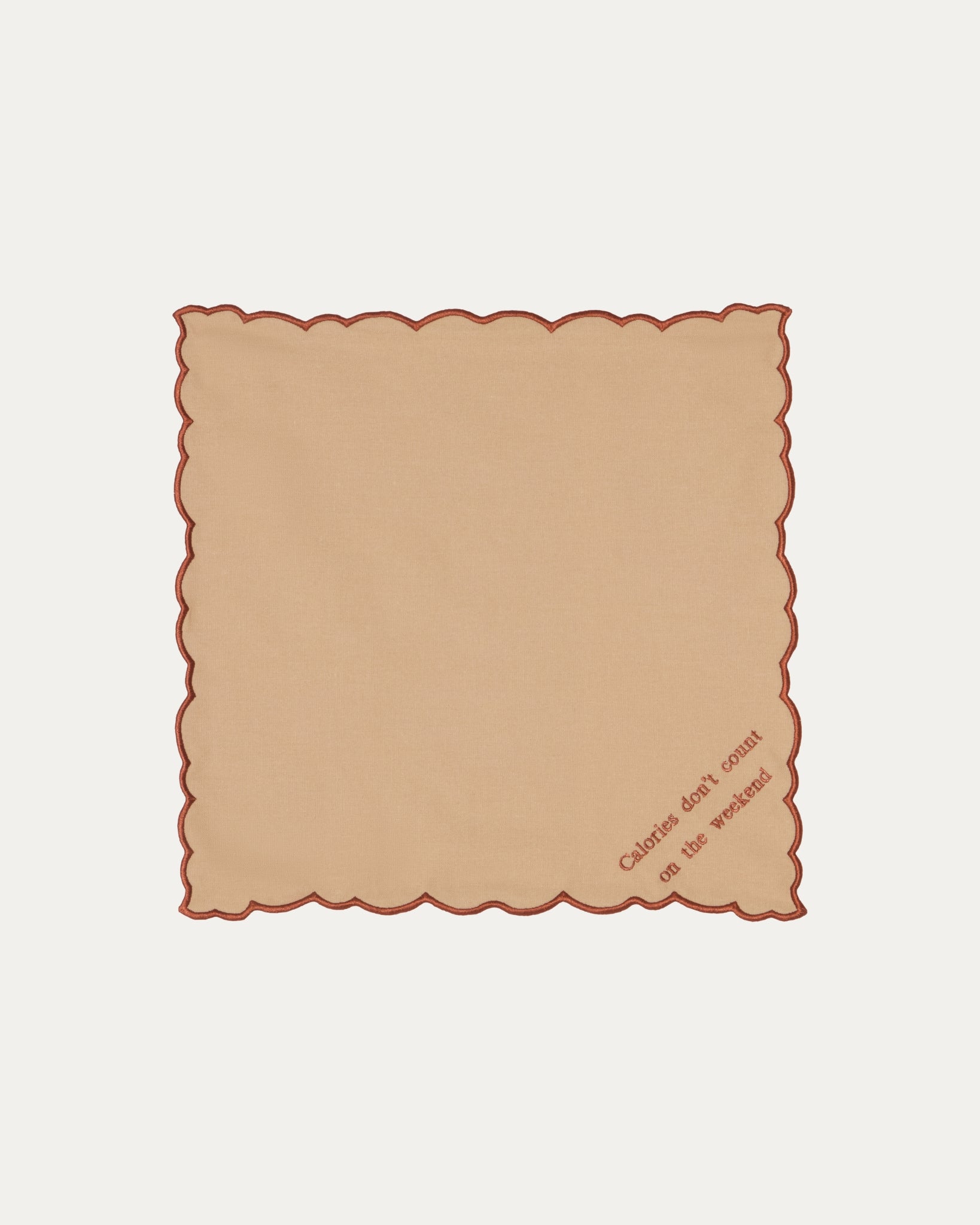 Napkin Calories don't Count on The Weekend Dark Beige