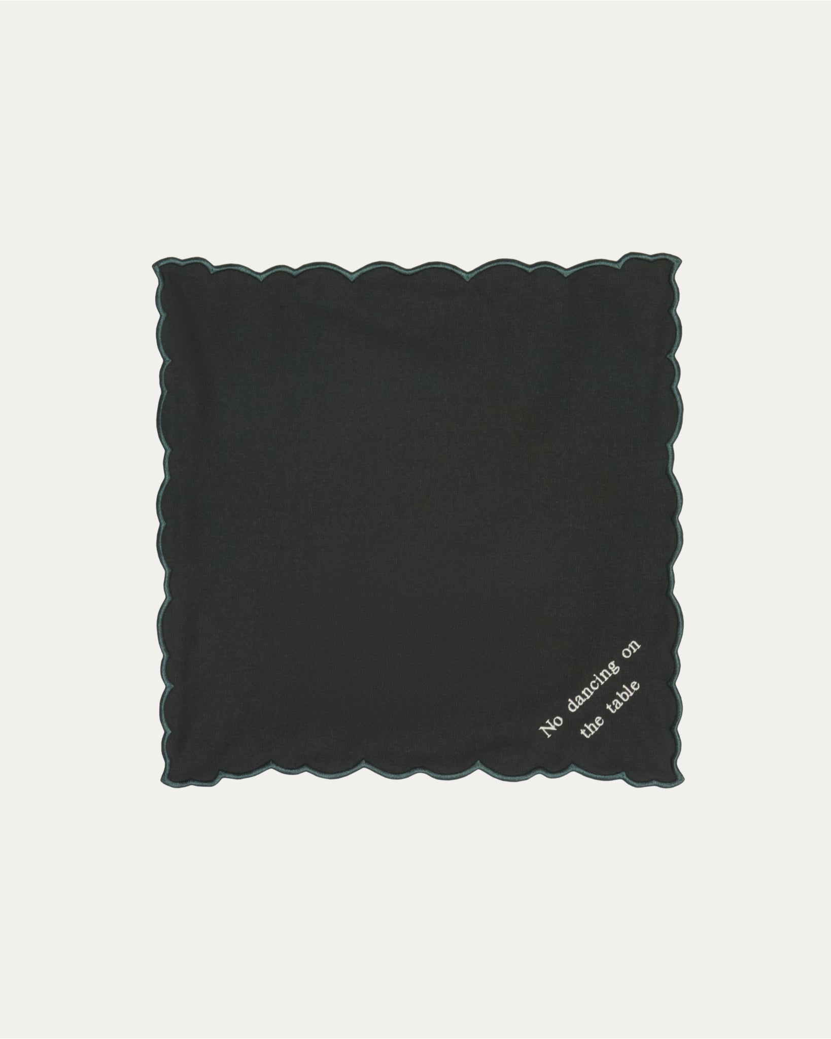 Napkin No Dancing On The Table Dark Green
