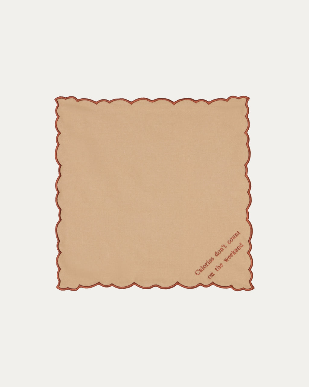 Napkin Calories don't Count on The Weekend Dark Beige